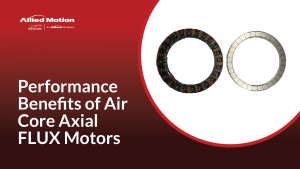 performance benefits of air core axial flux motors